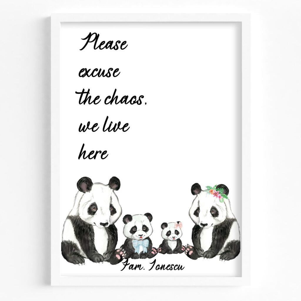 tablou personalizabil please excuse the chaos panda family