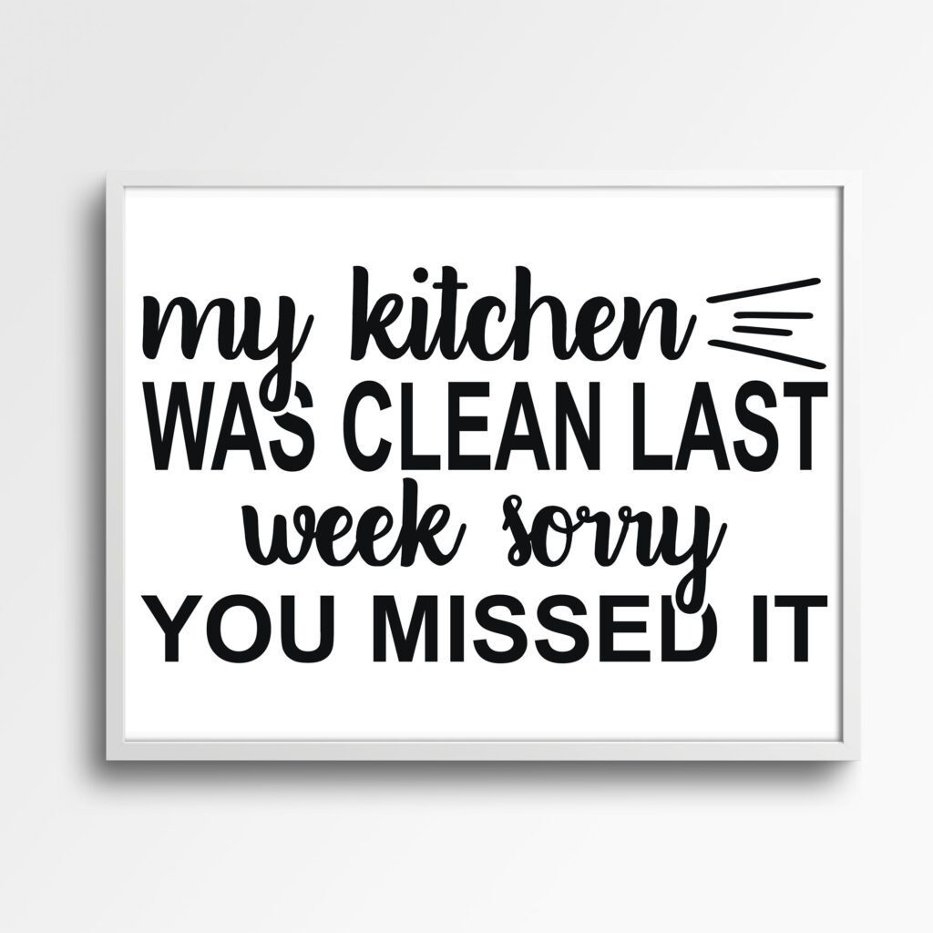 tablou kitchen was clean last week