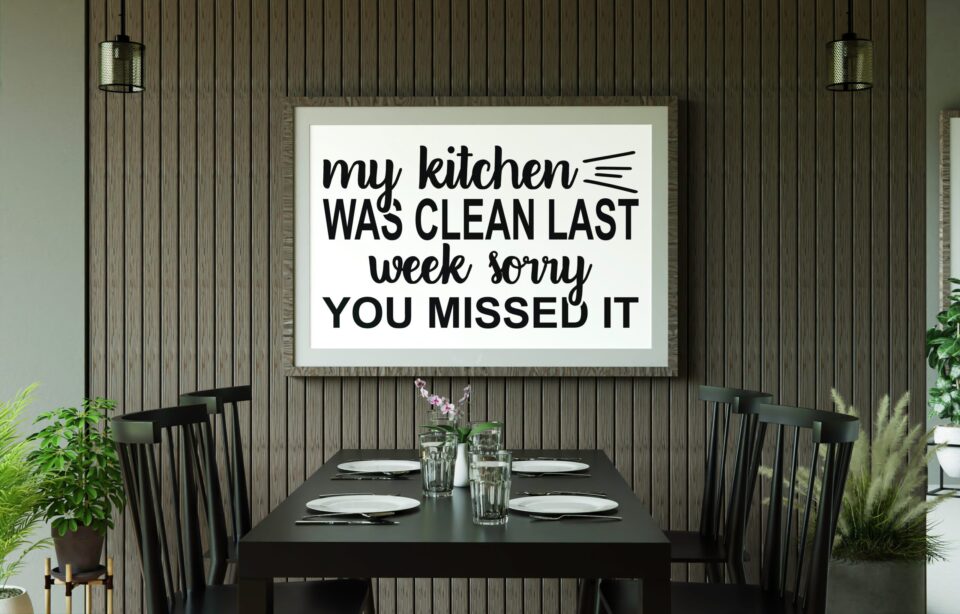 tablou kitchen was clean last week